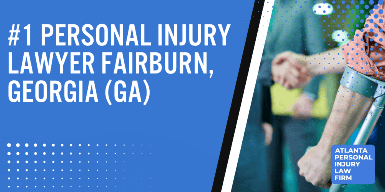 Personal Injury Lawyer Fairburn Georgia GA; #1 Personal Injury Lawyer Fairburn, Georgia (GA)