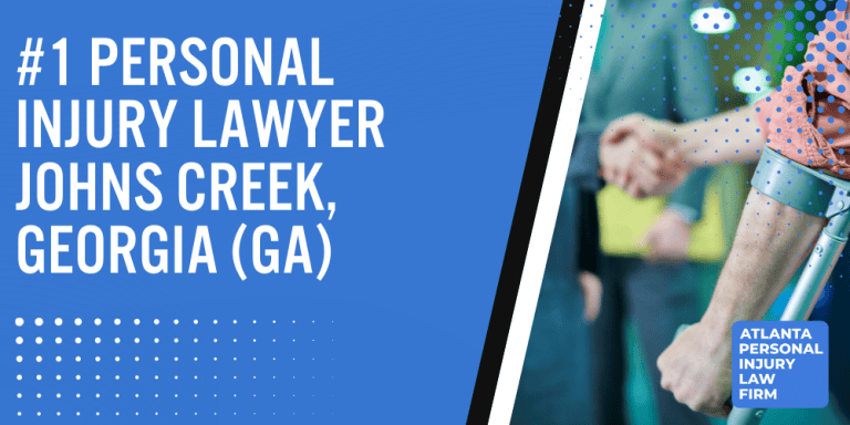 Personal Injury Lawyer Johns Creek Georgia GA; #1 Personal Injury Lawyer Johns Creek, Georgia (GA); Personal Injury Cases in Johns Creek, Georgia (GA); General Impact of Personal Injury Cases in Johns Creek, Georgia; Analyzing Causes of Johns Creek Personal Injuries; Choosing a Johns Creek Personal Injury Lawyer; Types of Personal Injury Cases We Handle; Areas of Expertise_ Johns Creek Personal Injury Claims; Recoverable Damages in Johns Creek Personal Injury Cases; Johns Creek Personal Injury Lawyer_ Compensation & Claims Process; Types of Compensation Available; Fundamentals of Personal Injury Claims; Cost of Hiring a Johns Creek Personal Injury Lawyer; Advantages of a Contingency Fee; Factors Affecting Lawyer Fees; Steps To File A Personal Injury Claim in Johns Creek, Georgia (GA); Gathering Evidence; Factors Affecting Personal Injury Settlements; Johns Creek Personal Injury Cases; Wrongful Death Cases; Atlanta Personal Injury Law Firm_ The #1 Johns Creek Personal Injury Lawyer