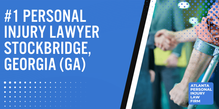 Personal Injury Lawyer Stockbridge Georgia GA; #1 Personal Injury Lawyer Stockbridge, Georgia (GA); Personal Injury Cases in Stockbridge, Georgia (GA); General Impact of Personal Injury Cases in Stockbridge, Georgia; Analyzing Causes of Stockbridge Personal Injuries; Types of Personal Injury Cases We Handle; Types of Personal Injury Cases We Handle; Recoverable Damages in Stockbridge Personal Injury Cases; Stockbridge Personal Injury Lawyer_ Compensation & Claims Process; Types of Compensation Available; Fundamentals of Personal Injury Claims; Cost of Hiring a Stockbridge Personal Injury Lawyer; Advantages of a Contingency Fee; Factors Affecting Personal Injury Settlements; Steps To File A Personal Injury Claim in Stockbridge, Georgia (GA); Gather Evidence; Factors Affecting Personal Injury Settlements; Stockbridge Personal Injury Cases; Wrongful Death Cases; Atlanta Personal Injury Law Firm_ The #1 Stockbridge Personal Injury Lawyer