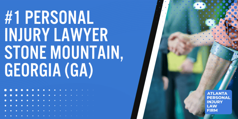 Analyzing Causes of Stone Mountain Personal Injuries; Choosing a Stone Mountain Personal Injury Lawyer; Types of Personal Injury Cases We Handle; Areas of Expertise_ Stone Mountain Personal Injury Claims; Recoverable Damages in Stone Mountain Personal Injury Cases; Stone Mountain Personal Injury Lawyer_ Compensation & Claims Process; Types of Compensation Available; Fundamentals of Personal Injury Claims; Analyzing Causes of Stone Mountain Personal Injuries; Choosing a Stone Mountain Personal Injury Lawyer; Types of Personal Injury Cases We Handle; Areas of Expertise_ Stone Mountain Personal Injury Claims; Recoverable Damages in Stone Mountain Personal Injury Cases; Stone Mountain Personal Injury Lawyer_ Compensation & Claims Process; Types of Compensation Available; Fundamentals of Personal Injury Claims; Cost of Hiring a Stone Mountain Personal Injury Lawyer; Advantages of a Contingency Fee; Factors Affecting Lawyer Fees; Steps To File A Personal Injury Claim in Stone Mountain, Georgia (GA); Gathering Evidence; Factors Affecting Personal Injury Settlements; Stone Mountain Personal Injury Cases; Stone Mountain Personal Injury Cases; Atlanta Personal Injury Law Firm_ The #1 Stone Mountain Personal Injury Lawyer