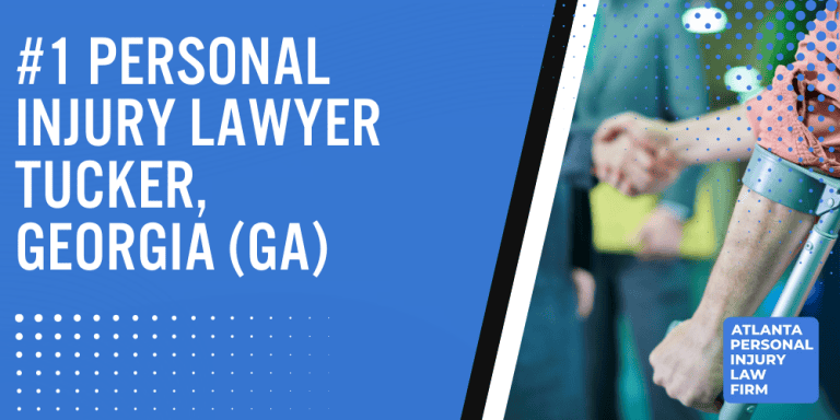 Personal Injury Lawyer Tucker Georgia GA; #1 Personal Injury Lawyer Tucker, Georgia (GA); Personal Injury Cases in Tucker, Georgia (GA); General Impact of Personal Injury Cases in Tucker, Georgia; Analyzing Causes of Tucker Personal Injuries; Choosing a Tucker Personal Injury Lawyer; Types of Personal Injury Cases We Handle; Areas of Expertise_ Tucker Personal Injury Claims; Recoverable Damages in Tucker Personal Injury Cases; Tucker Personal Injury Lawyer_ Compensation & Claims Process; Types of Compensation Available; Fundamentals of Personal Injury Claims; Cost of Hiring a Tucker Personal Injury Lawyer; Advantages of a Contingency Fee; Factors Affecting Lawyer Fees; Steps To File A Personal Injury Claim in Tucker, Georgia (GA); Gathering Evidence; Factors Affecting Personal Injury Settlements; Tucker Personal Injury Cases; Wrongful Death Cases; Atlanta Personal Injury Law Firm_ The #1 Tucker Personal Injury Lawyer