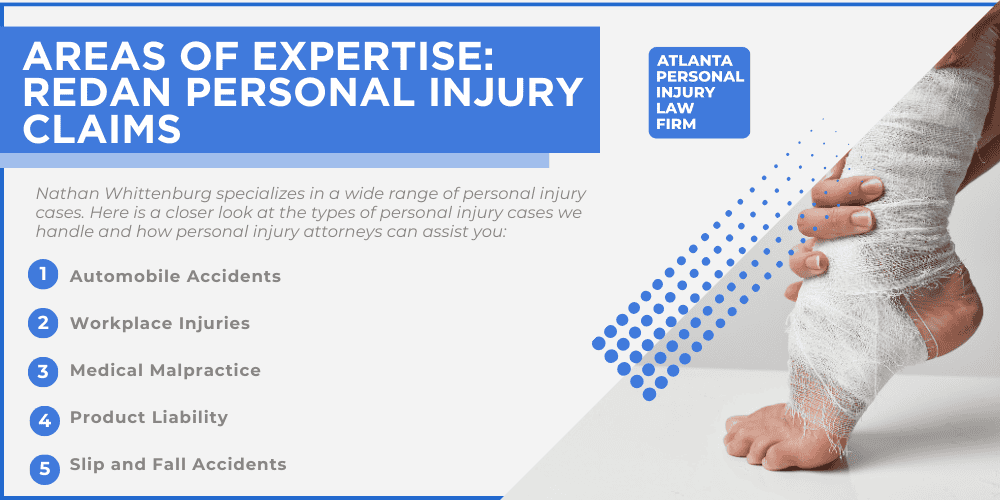 #1 Personal Injury Lawyer Redan, Georgia (GA); #1 Personal Injury Lawyer Redan, Georgia (GA); General Impact of Personal Injury Cases in Redan, Georgia; Analyzing Causes of Redan Personal Injuries; Choosing a Redan Personal Injury Lawyer; Types of Personal Injury Cases We Handle; Areas of Expertise_ Redan Personal Injury Claims