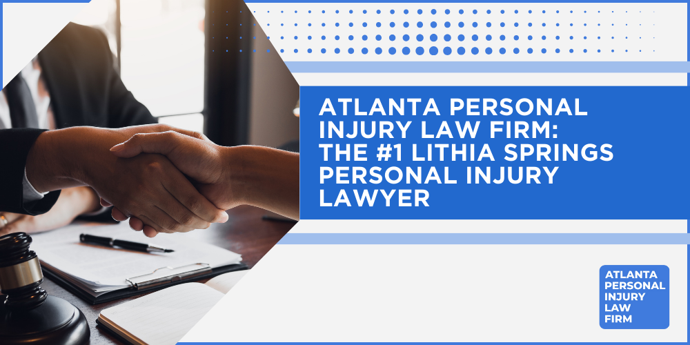 Personal Injury Lawyer Lithia Springs Georgia GA; #1 Personal Injury Lawyer Lithia Springs, Georgia (GA); Personal Injury Cases in Lithia Springs, Georgia (GA); General Impact of Personal Injury Cases in Lithia Springs, Georgia; Analyzing Causes of Lithia Springs Personal Injuries; Choosing a Lithia Springs Personal Injury Lawyer; Types of Personal Injury Cases We Handle; Areas of Expertise_ Lithia Springs Personal Injury Claims; Recoverable Damages in Lithia Springs Personal Injury Cases; Personal Injury Lawyer Lithia Springs Georgia GA; #1 Personal Injury Lawyer Lithia Springs, Georgia (GA); Personal Injury Cases in Lithia Springs, Georgia (GA); General Impact of Personal Injury Cases in Lithia Springs, Georgia; Analyzing Causes of Lithia Springs Personal Injuries; Choosing a Lithia Springs Personal Injury Lawyer; Types of Personal Injury Cases We Handle; Areas of Expertise_ Lithia Springs Personal Injury Claims; Recoverable Damages in Lithia Springs Personal Injury Cases; Lithia Springs Personal Injury Lawyer_ Compensation & Claims Process; Types of Compensation Available; Fundamentals of Personal Injury Claims; Cost of Hiring a Lithia Springs Personal Injury Lawyer; Advantages of a Contingency Fee; Factors Affecting Personal Injury Settlements; Steps To File A Personal Injury Claim in Lithia Springs, Georgia (GA); Gathering Evidence; Factors Affecting Personal Injury Settlements; Lithia Springs Personal Injury Cases; Wrongful Death Cases; Atlanta Personal Injury Law Firm_ The #1 Lithia Springs Personal Injury Lawyer