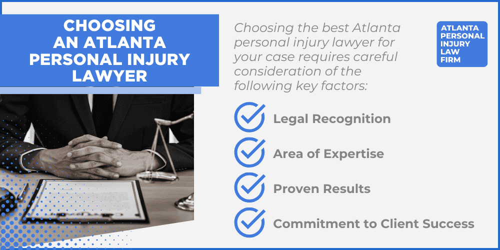 Personal Injury Lawyer Atlanta; Personal Injury Cases in Atlanta, Georgia (GA); General Impact of Personal Injury Cases in Atlanta, Georgia; Analyzing Causes of Atlanta Personal Injuries; Choosing an Atlanta Personal Injury Lawyer