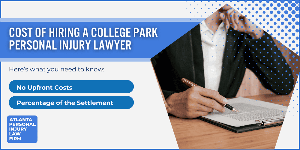 Personal Injury Lawyer College Park Georgia GA; Personal Injury Cases in College Park, Georgia (GA); General Impact of Personal Injury Cases in College Park, Georgia; Analyzing Causes of College Park Personal Injuries; Choosing a College Park Personal Injury Lawyer; Choosing a College Park Personal Injury Lawyer; How Can the Atlanta Personal Injury Law Firm Assist You; Types of Personal Injury Cases We Handle; Areas of Expertise_ College Park Personal Injury Claims; Recoverable Damages in College Park Personal Injury Cases; College Park Personal Injury Lawyer_ Compensation & Claims Process; Types of Compensation Available; Fundamentals of Personal Injury Claims; Cost of Hiring a College Park Personal Injury Lawyer