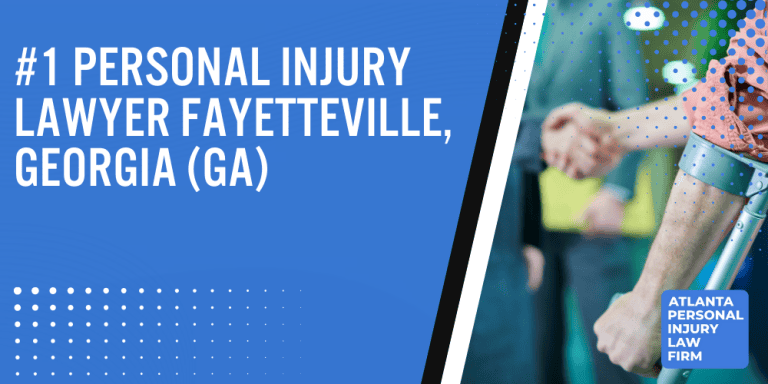 Personal Injury Lawyer Fayetteville Georgia GA; Personal Injury Cases in Fayetteville, Georgia (GA); General Impact of Personal Injury Cases in Fayetteville, Georgia; Analyzing Causes of Fayetteville Personal Injuries; Choosing a Fayetteville Personal Injury Lawyer; How can the atlanta personal injury law firm assist you; Types of Personal Injury Cases We Handle; Areas of Expertise_ Fayetteville Personal Injury Claims; Recoverable Damages in Fayetteville Personal Injury Cases; Fayetteville Personal Injury Lawyer_ Compensation & Claims Process; Types of Compensation Available; Fundamentals of Personal Injury Claims; Cost of Hiring a Fayetteville Personal Injury Lawyer; Advantages of a Contingency Fee; Factors Affecting Lawyer Fees; Steps To File A Personal Injury Claim in Fayetteville, Georgia (GA); Gathering Evidence; Factors Affecting Personal Injury Settlements; Representing Your Best Interests; Fayetteville Personal Injury Cases; Wrongful Death Cases; Atlanta Personal Injury Law Firm_ The #1 Fayetteville Personal Injury Lawyer