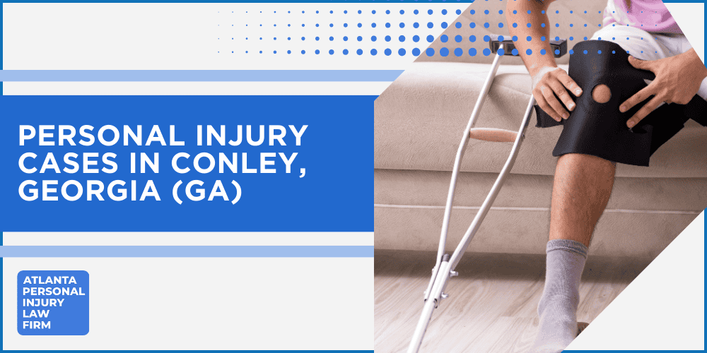 Personal Injury Lawyer Conley Georgia GA; #1 Personal Injury Lawyer Conley, Georgia (GA); Personal Injury Cases in Conley, Georgia (GA)